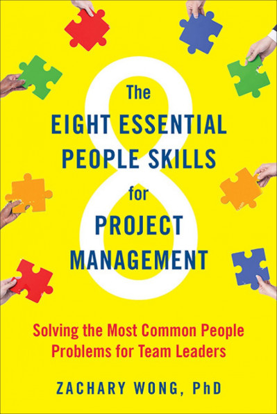 The Eight Essential People Skills for Project Management: Solving the Most Common ... F38f9d7bc9a559c38a1cab38f074960a