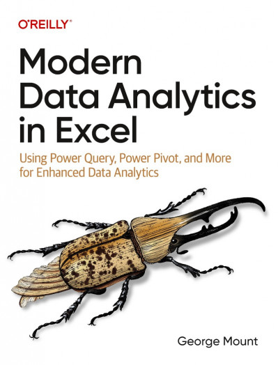 Modern Data Analytics in Excel: Using Power Query, Power Pivot, and More for Enhan... C94bba84505d1f8945f57eb2c2897b18