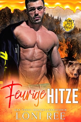 Loni Ree - Feurige Hitze (Die Honey Pot Hollow 4)