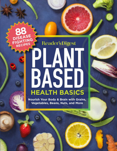 Reader's Digest Plant Based Health Basics: Nourish Your Body and Brain with Grains... E5c0bd41b8ba12b0cbc5717bb66e7d51