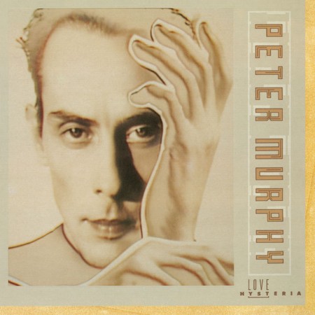 Peter Murphy - Love Hysteria (Expanded Edition) (2013)
