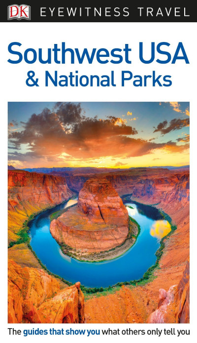 DK Eyewitness Southwest USA and National Parks - DK Eyewitness F30708b3f6d161e1837e2fbb98fe8052