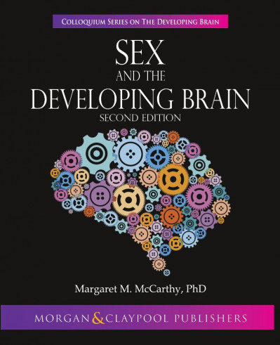 Sex and the Developing Brain: Second Edition / Edition 2 - Margaret M. McCarthy 0a0a20c8284decdf2714ce21c862165c