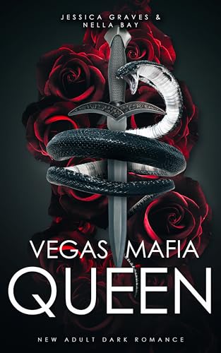 Jessica Graves - Vegas Mafia Queen: New Adult Dark Romance (Vegas Mafia Dynasty 1)