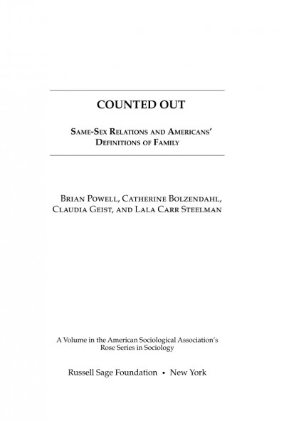 Counted Out: Same-Sex Relations and Americans' Definitions of Family - Brian Powell 333c5c71d1136e905374cc8249345b64