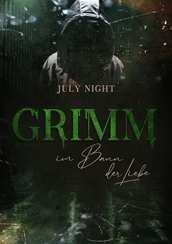 July Night - Grimm: Im Bann der Liebe