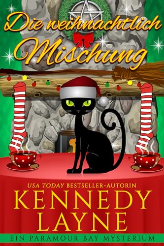 Kennedy Layne - Die weihnachtlich Mischung (Ein Paramour Bay Mysterium 10)