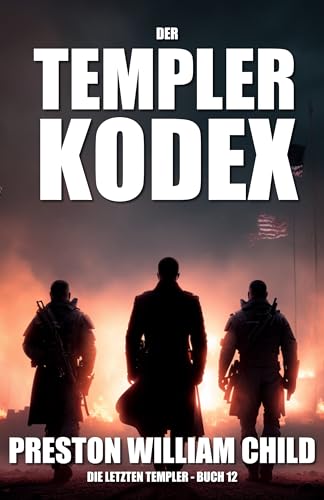 Cover: Preston William Child - Der Templer-Kodex