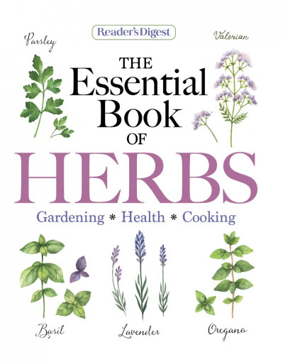 Reader's Digest Essential Book of Herbs - Reader's Digest (Editor) 75710d29f3ca07dc67be0c2ed7cc5b93