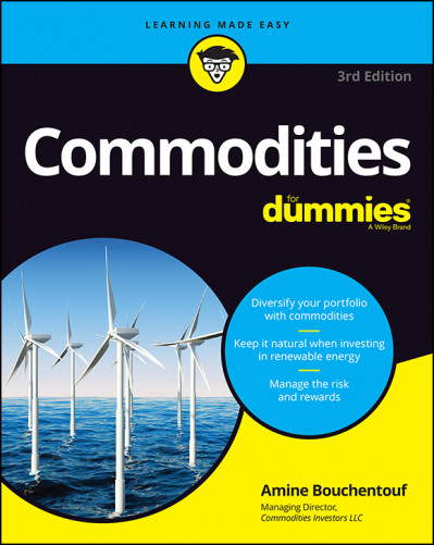 Commodities For Dummies - Amine Bouchentouf Ab2f3e2b223403229e48ba57346190a8