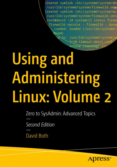 Using and Administering Linux: Volume 2: Zero to SysAdmin: Advanced Topics - David... D1abe5af50bb13071546aa712142b1b0