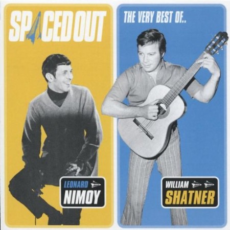 VA - Spaced Out: The Very Best of Leonard Nimoy and William Shatner (1997)