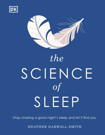 The Science of Sleep: Stop chasing a good night's sleep and let it find You - Heat... 062f1f03cfe32023e0438b55b95234b6