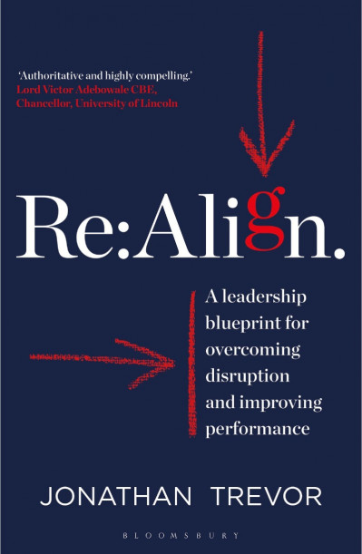 Re:Align: A Leadership Blueprint for Overcoming Disruption and Improving Performan... 19b79c21e3ecfbf85f0d0647a0fcc6ba