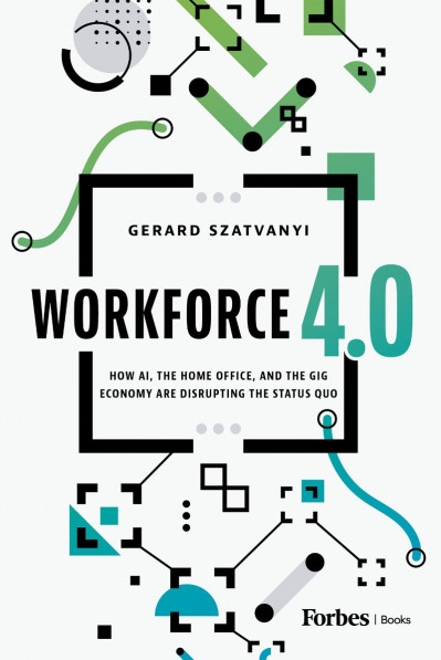 Workforce 4.0: How AI, the Home Office, and the Gig Economy Are Disrupting the Sta... 3d1e1c810239d2012ea30d0ae22186c0