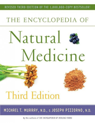 The Encyclopedia of Natural Medicine, Third Edition - Michael T. MurRay M.D. 331f76fa5d66518e0eb456b32f2f13c6