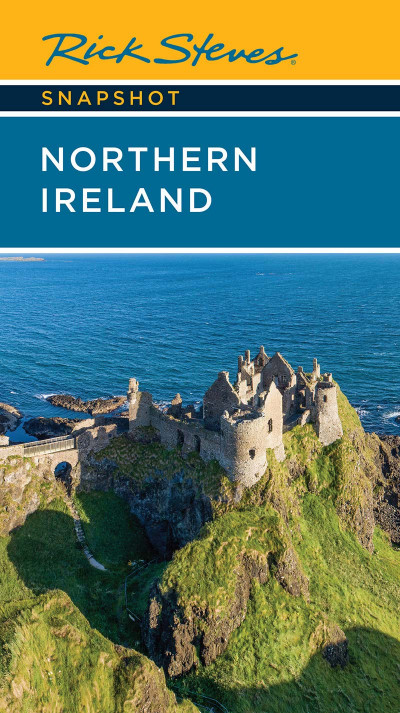 Rick Steves Snapshot Northern Ireland - Rick Steves