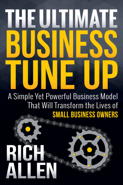 The Ultimate Business Tune Up: A Simple Yet Powerful Business Model That Will Tran... 3491272fc35cfa81b25781fca3aaebf2