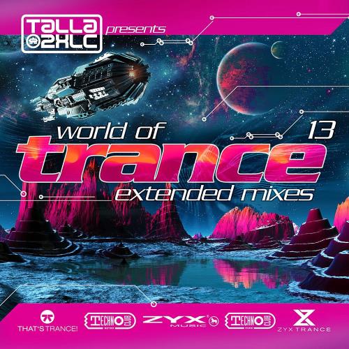 VA - Talla 2XLC - World Of Trance 13 (Extended Mixes) (2024) (MP3)