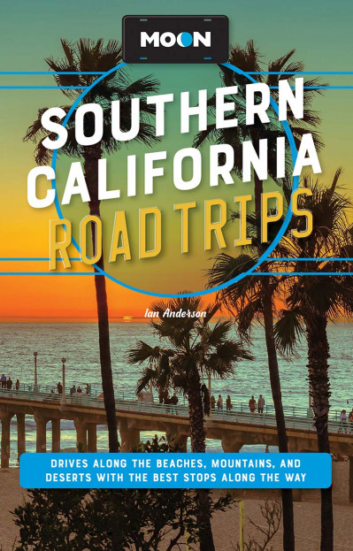 Moon Southern California Road Trips: Drives along the Beaches, Mountains, and Dese... Be18a16a7f57d097747e3b63a5bc9ef8