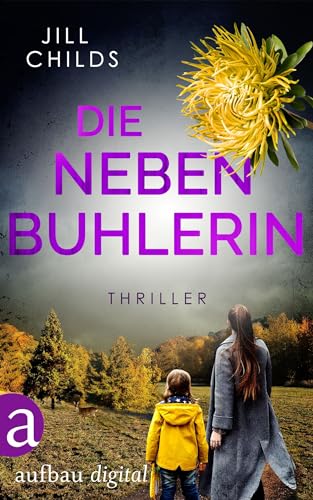 Cover: Childs, Jill - Die Nebenbuhlerin