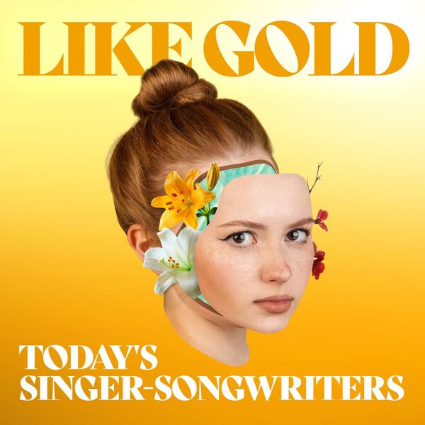 VA - Like Gold: Today's Singer-Songwriters 2024