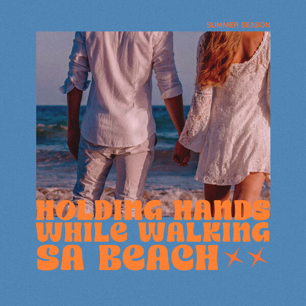 VA - holding hands while walking sa beach 2024