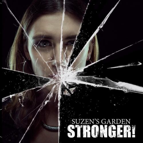 Suzen's Garden - Stronger!  2015