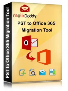 MailsDaddy PST to Office 365 Migration Tool Enterprise 8.0.0
