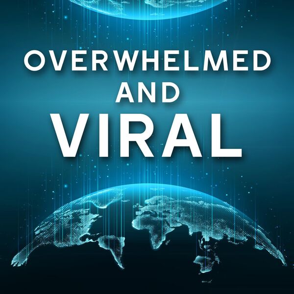 VA - Overwhelmed and Viral 2024