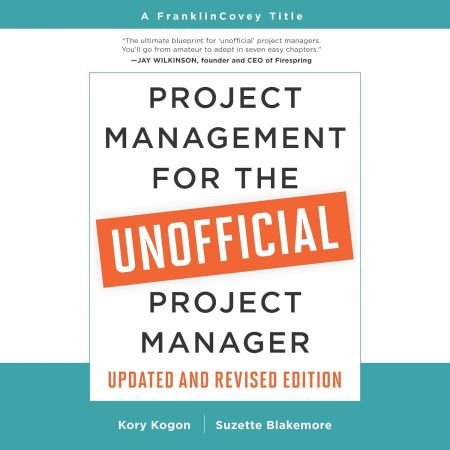 Project Management for the Unofficial Project Manager, Updated and Revised Edition [Audiobook]