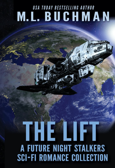 The Lift - M. L. Buchman 1b26a51592017a23c33dfd5f5edc46b1