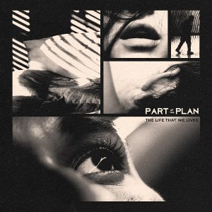 Part of the Plan - The Life That We Lived [EP] (2024)