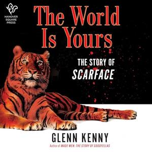 The World Is Yours The Story of Scarface [Audiobook]