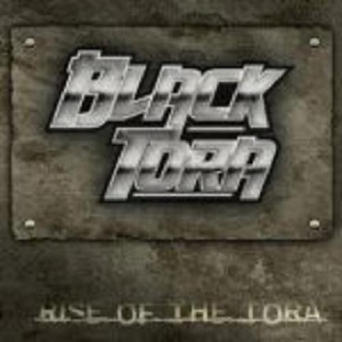 Black Tora - Rise Of The Tora 2009