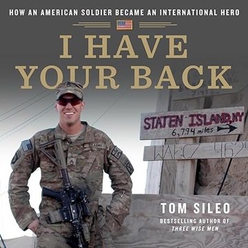 I Have Your Back: How an American Soldier Became an International Hero [Audiobook]