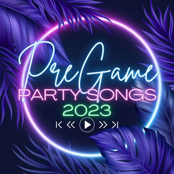 VA - Pregame Party Songs 2023 2024