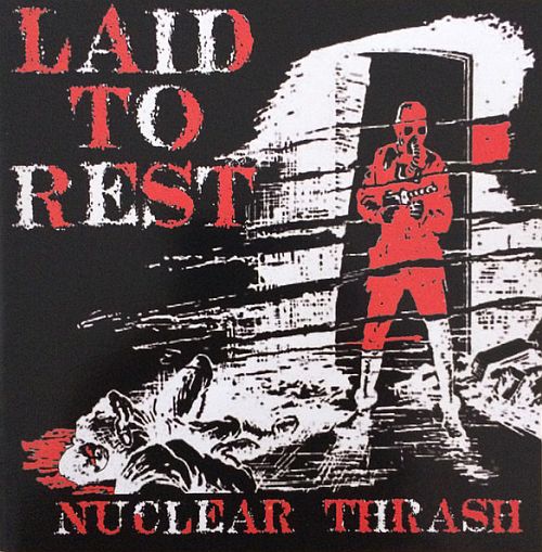 Laid To Rest  - Nuclear Thrash (2016) (LOSSLESS)