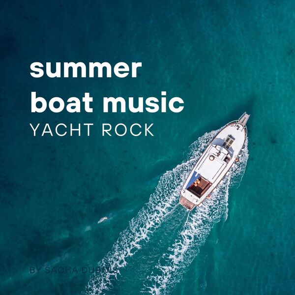 VA - summer boat music: yacht rock 2024