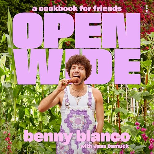 Open Wide A Cookbook for Friends [Audiobook]