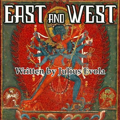 East and West by Julius Evola (Audiobook)