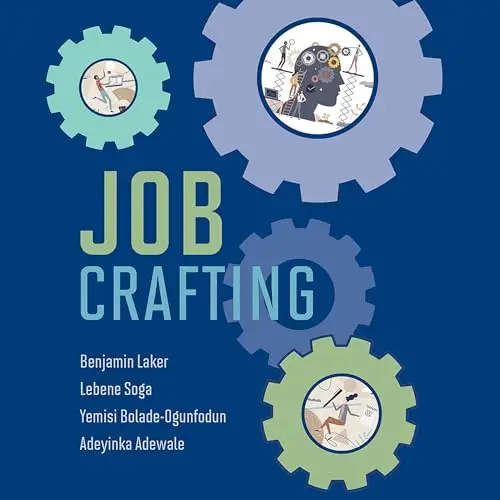Job Crafting Management on the Cutting Edge [Audiobook]