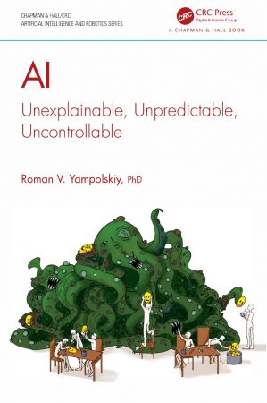 AI: Unexplainable, Unpredictable, Uncontrollable (True/Retail PDF)