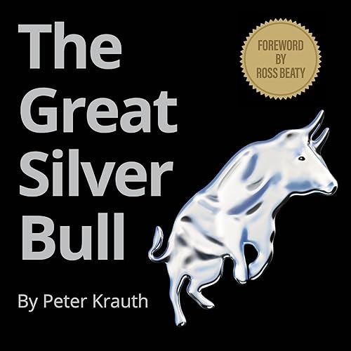 The Great Silver Bull Crush Inflation and Profit as the Dollar Dies [Audiobook]