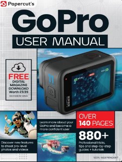 The Complete GoPro Photography Manual - 22th Edition, 2024