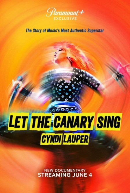 Cyndi Lauper Let The Canary Sing (2023) 2160p WEB h265-EDITH