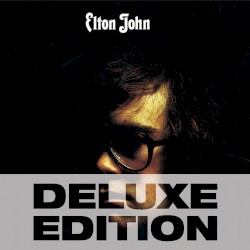 Elton John - Elton John (Deluxe Edition) (2) 1970 096d7b5e90da0ed6e1f782aa23183141