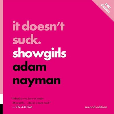 It Doesn't Suck: Showgirls Pop Classics (Audiobook)