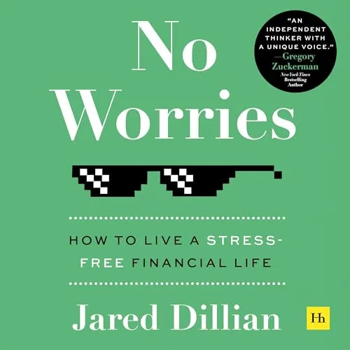 No Worries How to Live a Stress Free Financial Life [Audiobook]