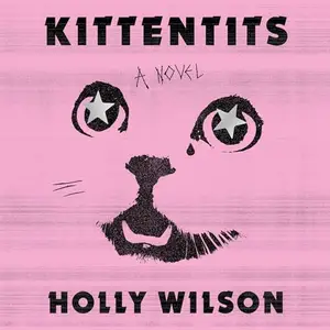 Kittentits A Novel [Audiobook]